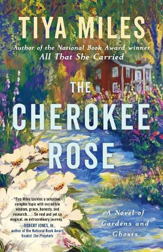 The Cherokee Rose: A Novel of Gardens and Ghosts