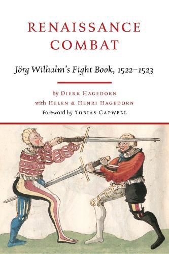 Cover image for Renaissance Combat: J rg Wilhalm's Fightbook, 1522-1523