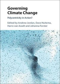 Cover image for Governing Climate Change: Polycentricity in Action?