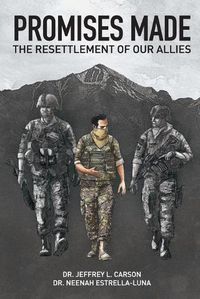 Cover image for Promises Made: The Resettlement of our Allies