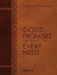 Cover image for God's Promises for Your Every Need NKJV (Large Text Leathersoft)