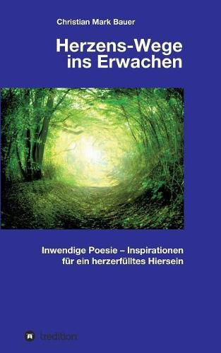 Herzens-Wege ins Erwachen