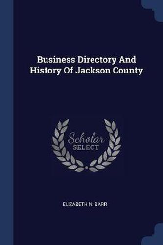 Business Directory and History of Jackson County