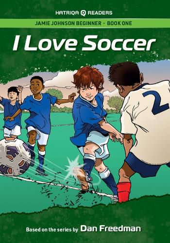 Cover image for Jamie Johnson: I Love Soccer (HATRIQA Graded Readers)
