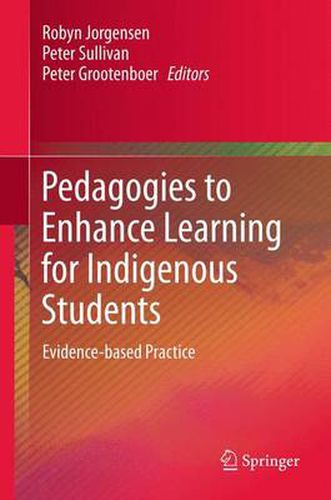 Cover image for Pedagogies to Enhance Learning for Indigenous Students: Evidence-based Practice