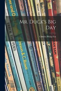 Cover image for Mr. Duck's Big Day