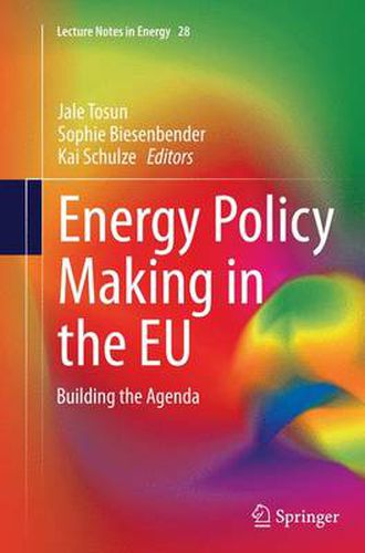 Cover image for Energy Policy Making in the EU: Building the Agenda