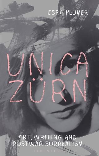 Cover image for Unica Zurn: Art, Writing and Post-War Surrealism