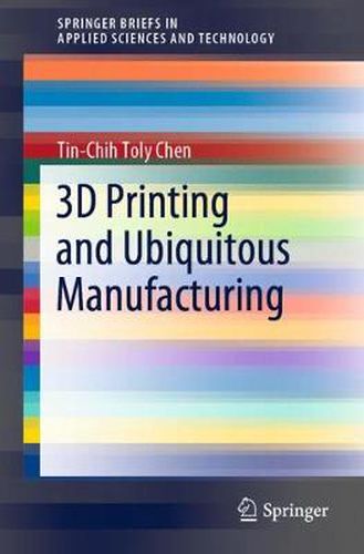 Cover image for 3D Printing and Ubiquitous Manufacturing