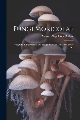 Cover image for Fungi Moricolae