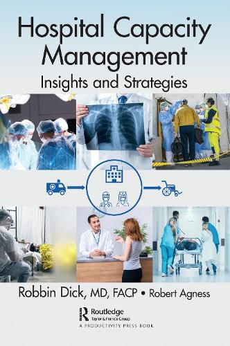 Cover image for Hospital Capacity Management: Insights and Strategies