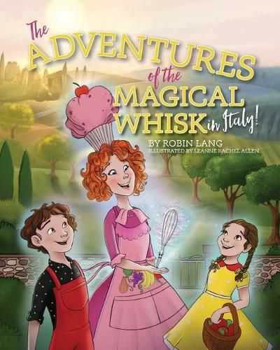 The Adventures of the Magical Whisk in Italy