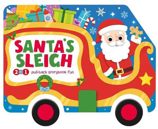 Cover image for Santa's Sleigh: 2-In-1 Storybook with Pull-Back Wheels