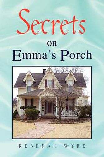 Cover image for Secrets on Emma's Porch