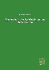 Cover image for Niederdeutsche Sprichworter Und Redensarten