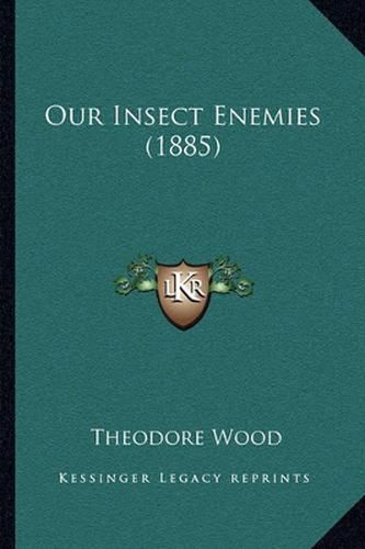 Our Insect Enemies (1885)