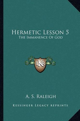 Hermetic Lesson 5: The Immanence of God