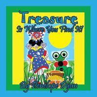 Cover image for Treasure Is Where You Find It!