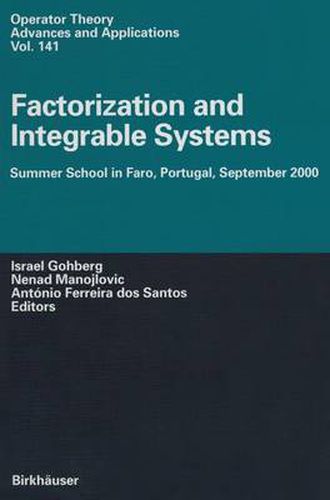 Factorization and Integrable Systems: Summer School in Faro, Portugal, September 2000