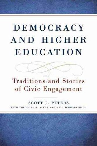 Democracy and Higher Education: Traditions and Stories of Civil Engagement