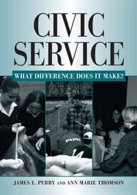 Cover image for Civic Service: What Difference Does it Make?