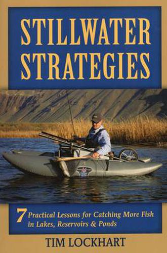 Cover image for Stillwater Strategies: 7 Practical Lessons for Catching More Fish