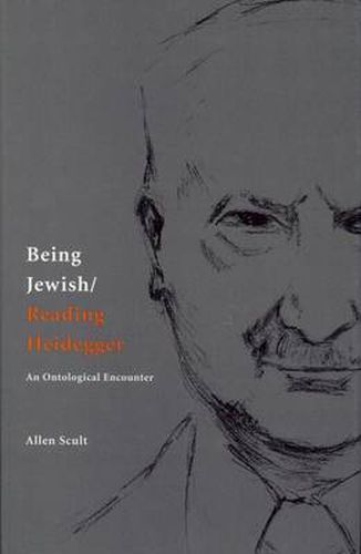 Cover image for Being Jewish/Reading Heidegger: An Ontological Encounter