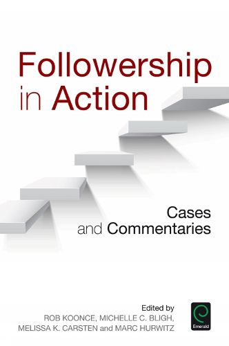 Cover image for Followership in Action: Cases and Commentaries