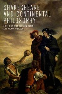 Cover image for Shakespeare and Continental Philosophy