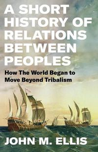 Cover image for A Short History of Relations Between Peoples