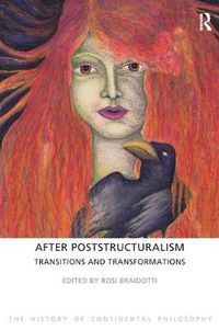 Cover image for After Poststructuralism: Transitions and Transformations