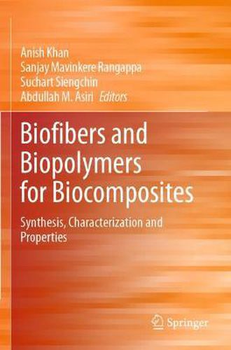 Cover image for Biofibers and Biopolymers for Biocomposites: Synthesis, Characterization and Properties