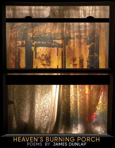 Cover image for Heaven's Burning Porch: Poems