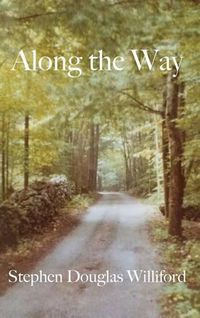 Cover image for Along the Way: Taking Care of Each Other on Our Way to Heaven