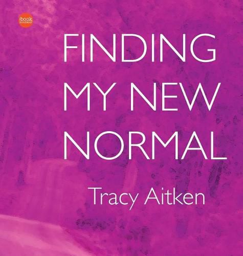 Cover image for Finding My New Normal