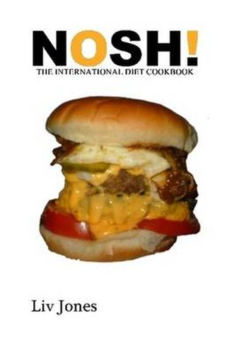 Cover image for Nosh - The International Diet Cookbook