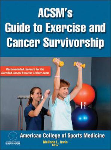 Cover image for ACSM's Guide to Exercise and Cancer Survivorship