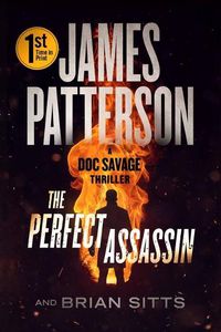 Cover image for The Perfect Assassin: A Doc Savage Thriller