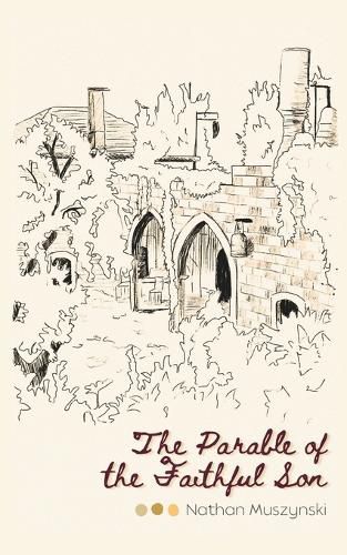 Cover image for The Parable of the Faithful Son