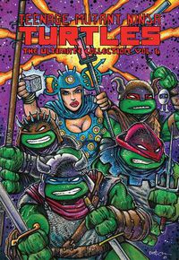 Cover image for Teenage Mutant Ninja Turtles: The Ultimate Collection, Vol. 6