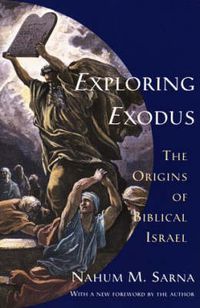 Cover image for Exploring Exodus: Origins of Biblical Israel