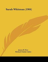 Cover image for Sarah Whitman (1904)