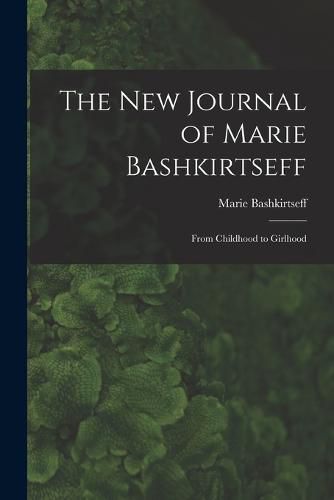 The New Journal of Marie Bashkirtseff