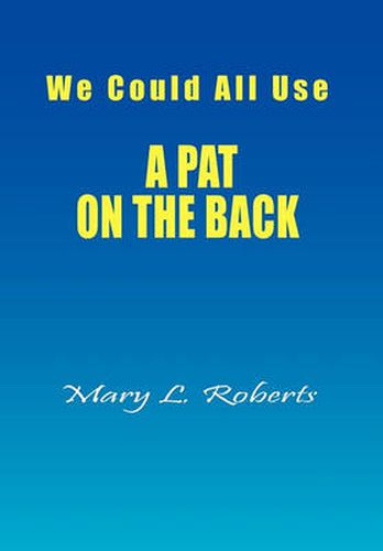 Cover image for We Could All Use - A Pat on the Back