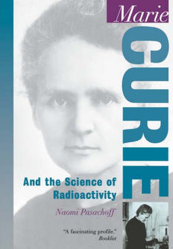 Cover image for Marie Curie: And the Science of Radioactivity