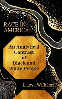 Cover image for An Analytical Contrast of Black and White People