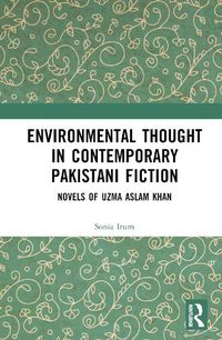 Cover image for Environmental Thought in Contemporary Pakistani Fiction