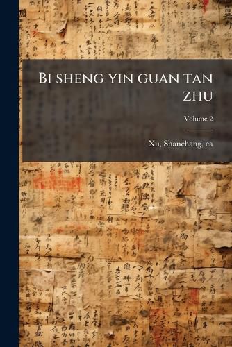 Cover image for Bi Sheng Yin Guan Tan Zhu: 4 Juan Volume 2