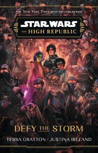 Cover image for The High Republic: Defy the Storm