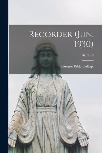 Cover image for Recorder (Jun. 1930); 36, no. 3